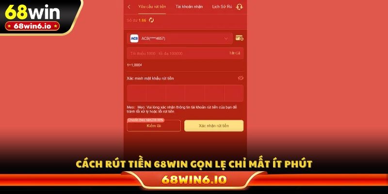 Cách rút tiền 68WIN gọn lẹ chỉ mất ít phút