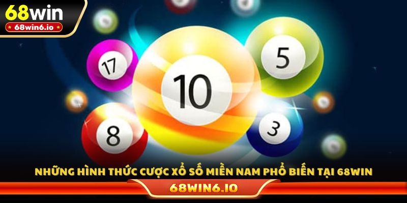 Những hình thức cược xổ số miền Nam phổ biến tại 68WIN
